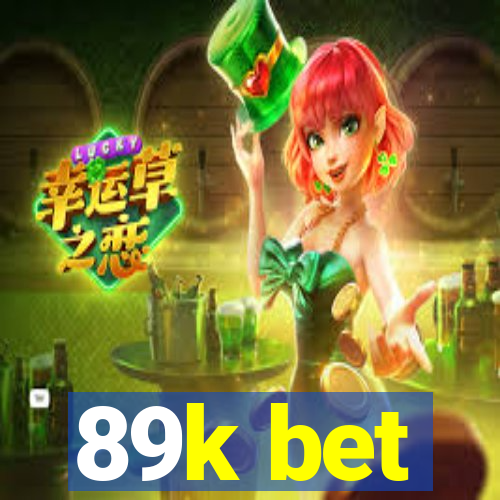 89k bet